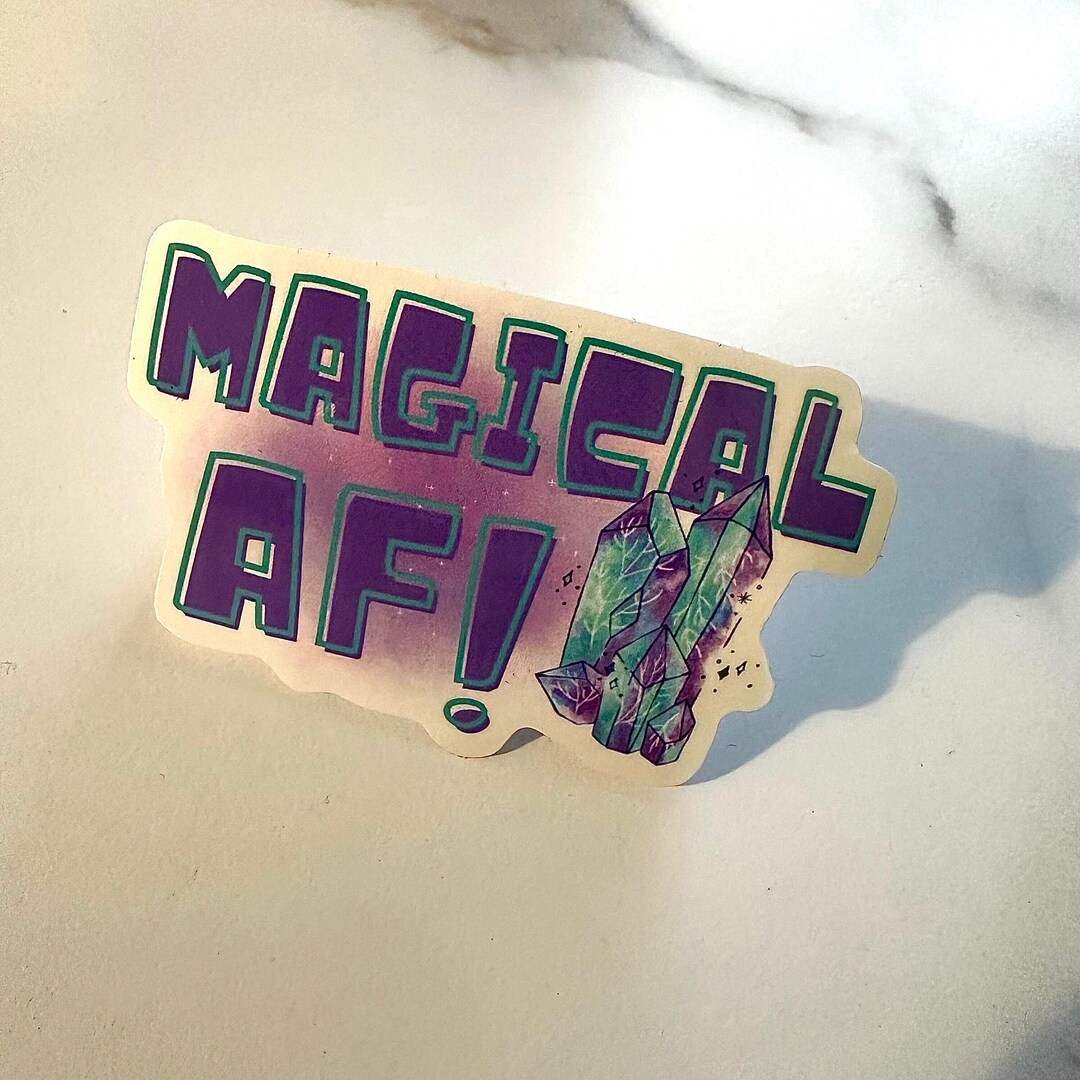 Magical AF Sticker: Waterproof Vinyl Decal - Etsy