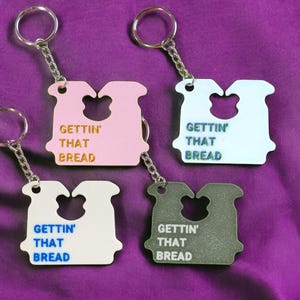 Gettin&#39; That Bread Keychain - Funny Keychain - Cute Gift Idea