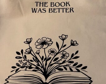 The Book Was Better Tote