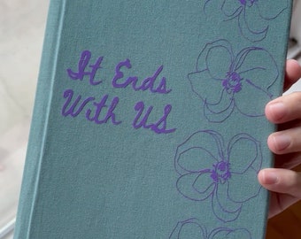 It Ends With Us by Colleen Hoover Rebinding