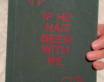 If He Had Been with Me by Laura Nowlin Rebinding