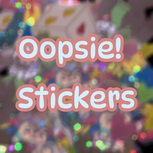 Oopsie! Mystery Sticker