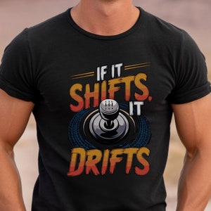 Maglietta da drift, maglietta JDM, se si sposta, si sposta, ottimo regalo per i drifter, amanti del JDM, maglietta da drift unica, maglietta da drift unisex, design frontale