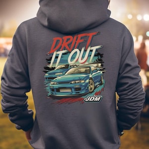 Drift hoodie, JDM hoodie, good gift for JDM guy, Nissan car lover, JDM drift hoodie, drift king hoodie, car culture hoodie, back design