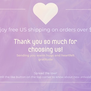 The image is a promotional message for US shipping on orders over $35, expressing gratitude for customers' choices and offering free shipping. It includes a heart symbol, a message of thanks, and instructions to spread the love and hit a button for new arrivals.