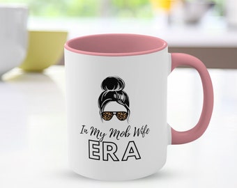 Funny Mug Bridal Mug Wife Mug 11oz Mug for Coffee Trendy Mug Cute Mug Mob Wife Mug Mob Wife Aesthetic Mob Wife Gift Mug for Tea Mug Cute