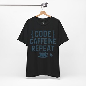 Camiseta Code Caffeine Repeat: Camiseta engraçada de programador imagem 8