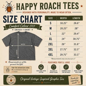 Puede incluir: Tabla de tallas para camisetas unisex Happy Roach Tees. La tabla incluye medidas en pulgadas para las tallas S a 4XL. La imagen tambi&eacute;n destaca caracter&iacute;sticas como algod&oacute;n 100% hilado en anillo y te&ntilde;ido en prenda.