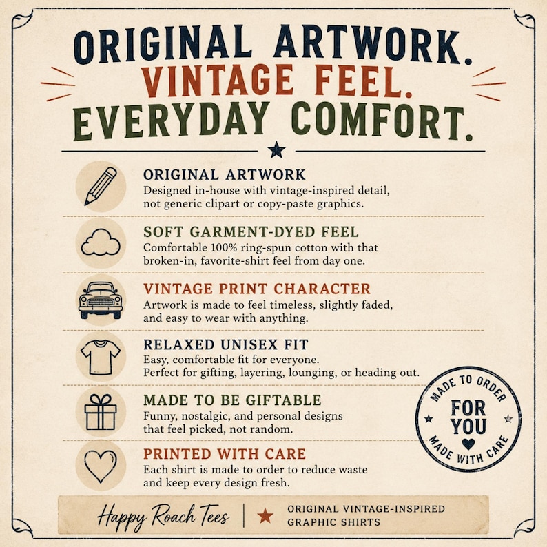Puede incluir: Un gr&aacute;fico de estilo vintage con el texto "ORIGINAL ARTWORK. VINTAGE FEEL. EVERYDAY COMFORT." Texto adicional describe las camisetas como de tacto suave te&ntilde;ido en prenda, car&aacute;cter de impresi&oacute;n vintage y ajuste unisex relajado. La marca "Happy Roach Tees" tambi&eacute;n es visible.
