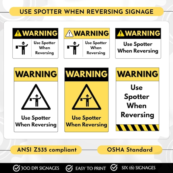 Use Spotter When Reversing Signage, Heavy Equipment Signage, Site