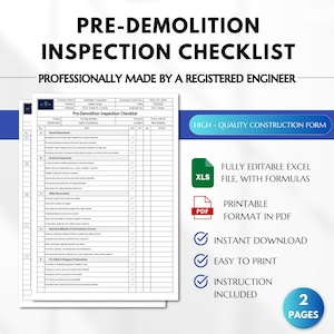May include: A pre-demolition inspection checklist with the text "PRE-DEMOLITION INSPECTION CHECKLIST" and "PROFESSIONALLY MADE BY A REGISTERED ENGINEER". The checklist is a high-quality construction form, available as a fully editable Excel file and a printable PDF. It offers instant download, easy printing, and includes instructions.