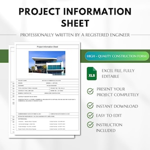 May include: A project information sheet template for construction projects. The sheet includes fields for project name, owner, designer, total contract price, contract type, general contractor, contract description of work, commencement date, completion date, estimated manpower, and key personnel. The sheet is labeled "High-Quality Construction Form" and is available as an Excel file that is fully editable.