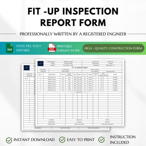 May include: A printable Excel spreadsheet form for fit-up inspection reports. The form includes fields for company name, address, project name, drawing number, material, size, thickness, and more. The form is professionally written by a registered engineer and includes instructions.