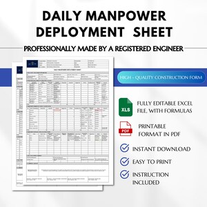 May include: A Daily Manpower Deployment Sheet construction form document. The text includes 'DAILY MANPOWER DEPLOYMENT SHEET', 'PROFESSIONALLY MADE BY A REGISTERED ENGINEER', 'FULLY EDITABLE EXCEL FILE, WITH FORMULAS', 'PRINTABLE FORMAT IN PDF', and 'INSTANT DOWNLOAD'.