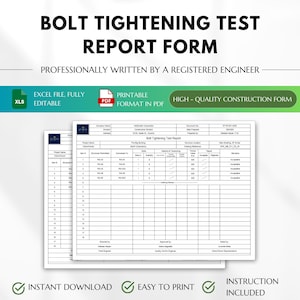 May include: A printable bolt tightening test report form in PDF format. The form is professionally written by a registered engineer and includes a table for recording data such as structure, contracted to, quantity, and results.