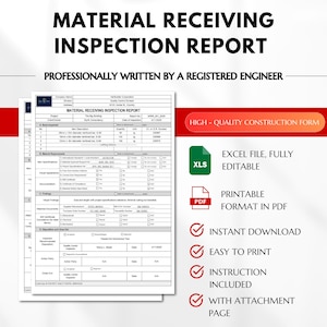 May include: A printable material receiving inspection report form in PDF format. The form is professionally written by a registered engineer and includes sections for company name, project details, item description, material specifications, visual appearance, documentation, findings, attached documents, disposition and close out. The form is available for instant download and includes instructions.