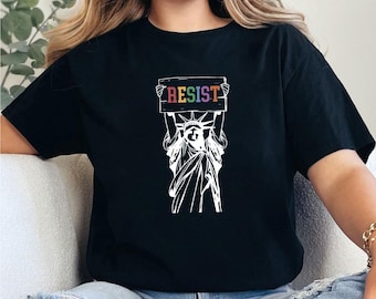 Resist T-Shirt, Statue of Liberty Shirt, Feminist Protest Shirt, Political Activist Shirt, Womens Resist Tee, Anti Trump Tee, Equality Shirt