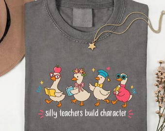 Silly Teachers Build Character T-Shirt, Comfort Colors Goose Teacher Shirt, Funny Elementary Teacher Tee, Back to School Teacher Gift