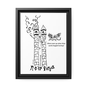 Ne'er Forget- Matte Canvas, Black Frame