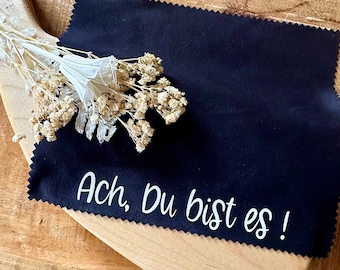 Brillenputztuch mit Spruch | Brillenputztuch „Ach, Du bist es!“ | Mikrofaser Brillenputztuch | Geschenkidee | Individuelles Brillentuch