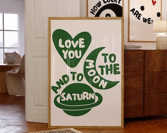 Love You To The Moon And To Saturn Seven Taylor Inspired Wall Art Print, College Apartment Prints, Green Aesthetic Wall Art, Trendy Poster
