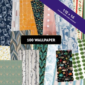 May include: A collection of 100 wallpaper patterns featuring diverse designs including koi fish, geometric arches, peacock feathers, cityscapes, birch trees, seashells, and botanical prints. The text 100 WALLPAPER and 1:12 + 1:6 includes both scale versions is visible.
