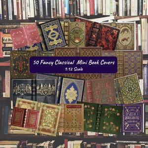 Peut inclure: Une collection de 50 couvertures de mini-livres de différentes couleurs et motifs, dont l'or, le bleu, le rouge et le vert. Les couvertures présentent des motifs et du texte ornés, avec le texte "50 Fancy Classical Mini Book Covers 1:12 Scale" affiché en évidence.