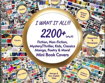 MEGA LOT B- 2288 Mini Book Covers- Fiction, Non-Fiction, Kids & more! Description for Full Tiny Books List. 1:12 Miniature Book Cover PDF