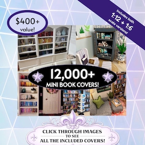 12,000+ Ultimate Collection Mini Book Covers! Dollhouse Miniatures! 1:12 & 1;6 Scale PDF