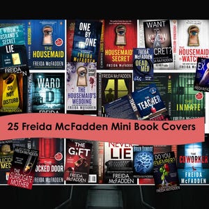 25 Freida McFadden Mini Book Covers Perfect for your Anxiety Bookshelf, Book Nook, or Dollhouse Tiny Books! Includes BOTH 1/6 and 1/12 Scale