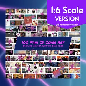 Puede incluir: Una colección de 100 mini portadas de CD, cada una con portada y contraportada, diseñadas para muñecas de moda a escala 1:6 (aproximadamente 29 cm). La imagen muestra varias portadas de álbumes, con el texto "1:6 Scale VERSION" y "100 MINI CD COVER ART".