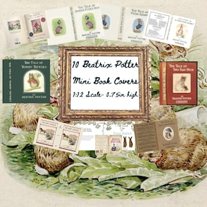 Może przedstawiać: Kolekcja 10 mini okładek książek Beatrix Potter z różnymi tytułami, takimi jak The Tale of Timmy Tiptoes i The Tale of Two Bad Mice. Centralny tekst brzmi 10 Beatrix Potter Mini Book Covers 1:12 Scale- 0.75in high.