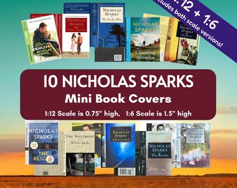 10 Nicholas Sparks Mini Book Covers in both 1:12 and 1;6 Dollhouse Scale