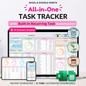 May include: An Excel and Google Sheets all-in-one task tracker dashboard displayed on a laptop, tablet, and smartphone screen. The interface features colorful charts, calendars, and task lists with text including AI Assistant Included and Recurring Tasks.