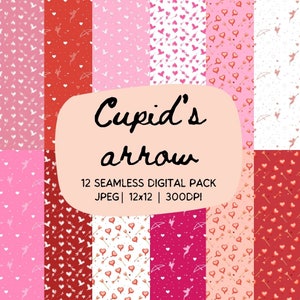 May include: A digital paper pack with 12 seamless patterns featuring hearts, arrows, and cupids in red, pink, and white. "Cupid's arrow" and "12 seamless digital pack JPEG | 12x12 | 300DPI" are written on the image.