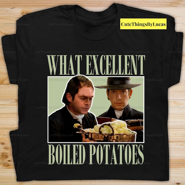 Vintage Boiled Potatoes Funny Meme Tshirt, Pride And Prejudice Tee, Mr Darcy Sticker, Fitzwilliam Darcy, What Excellent Boiled Potatoes