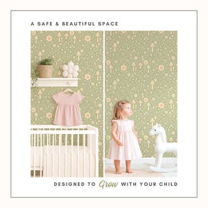 May include: A nursery scene with a crib, a child, and a rocking horse. The walls are covered in a green floral wallpaper. A pink dress hangs on a shelf. Text reads: A SAFE & BEAUTIFUL SPACE, DESIGNED TO Grow WITH YOUR CHILD.