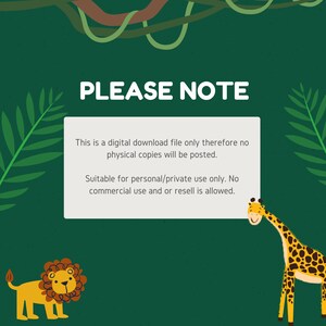 May include: A digital download graphic with a jungle theme. The text "PLEASE NOTE" is at the top, with a white box containing usage details. A cartoon lion and giraffe are in the corners. The background is dark green with jungle vines and leaves.