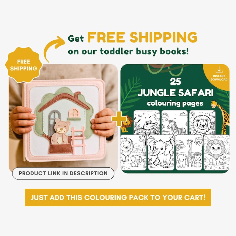 May include: A toddler busy book with a house and bear design, paired with a 25-page jungle safari coloring book. The busy book features a pink border and a felt house with a bear inside. The coloring book has various jungle animal illustrations.