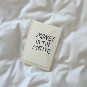 Postkarte 'Money is the Motive' | Geburtstagskarte | Geldgeschenk | Geschenkidee | handgemacht | Geburtstag | Sprüche | lustige Karten