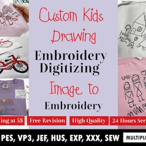 Custom Kids Photo Drawing Embroidery Digitizing for Tshirt, Special Gift for Mom, Dad, Aunts, Sisters, Line Drawing, Child Drawing