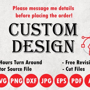 Aangepaste SVG, aangepaste SVG Cricut-bestanden, gepersonaliseerd digitaal ontwerp, aangepaste EPS DXF PNG, aangepaste vector trace SVG, aangepaste clipart gesneden bestanden