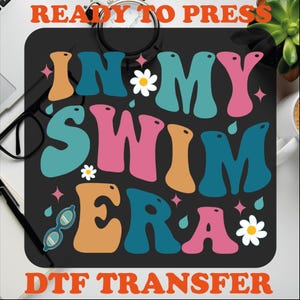 In My Swim Era DTF Transfer - Ready to Press Heat Transfer