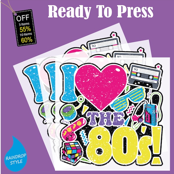 Ready to Press, Retro I Love 80s DTF, 80s Party Design, 80s Inspired Music Transfer, Style Music Shirt, Heat Press Transfer