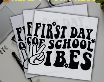 Back to School Ready to Press, First Day of School Vibes Dtf Transfer, Custom Teacher Dtf, Kindergarten Pre-K First Second Third Grade Dtf