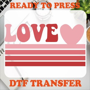 Love Valentines Day Ready To Press, Gift for Valentine Dtf, Matching Valentines Day Dtf, Vintage Valentine Design Heat Press, Love Dtf