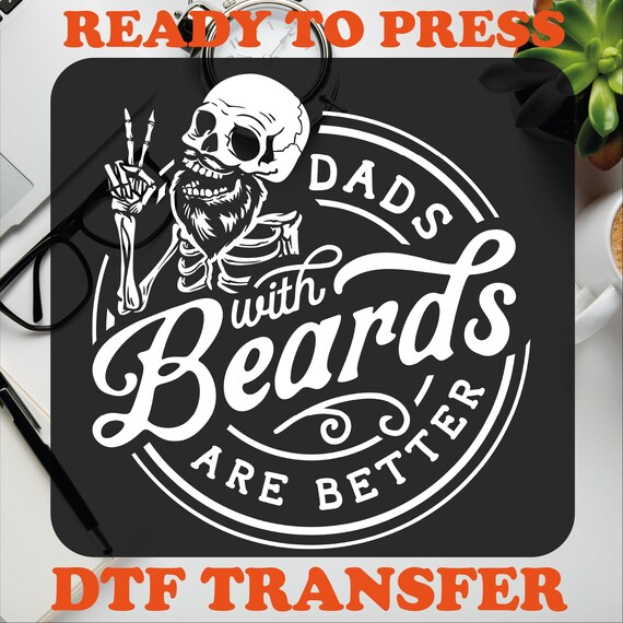 Dads With Beards DTF Transfer - Father's Day Heat Press