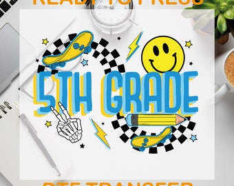 Back to School Ready to Press, Fifth Grade Heat Transfer, 5th Grade, Teacher Grade Dtf, Teacher Day's Dtf Transfer, Back To School Dtf