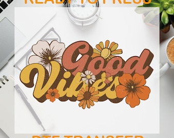Transfert DTF floral Good Vibes - Prêt à presser
