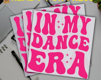 In My Dance Era DTF Heat Transfer: Ready To Press